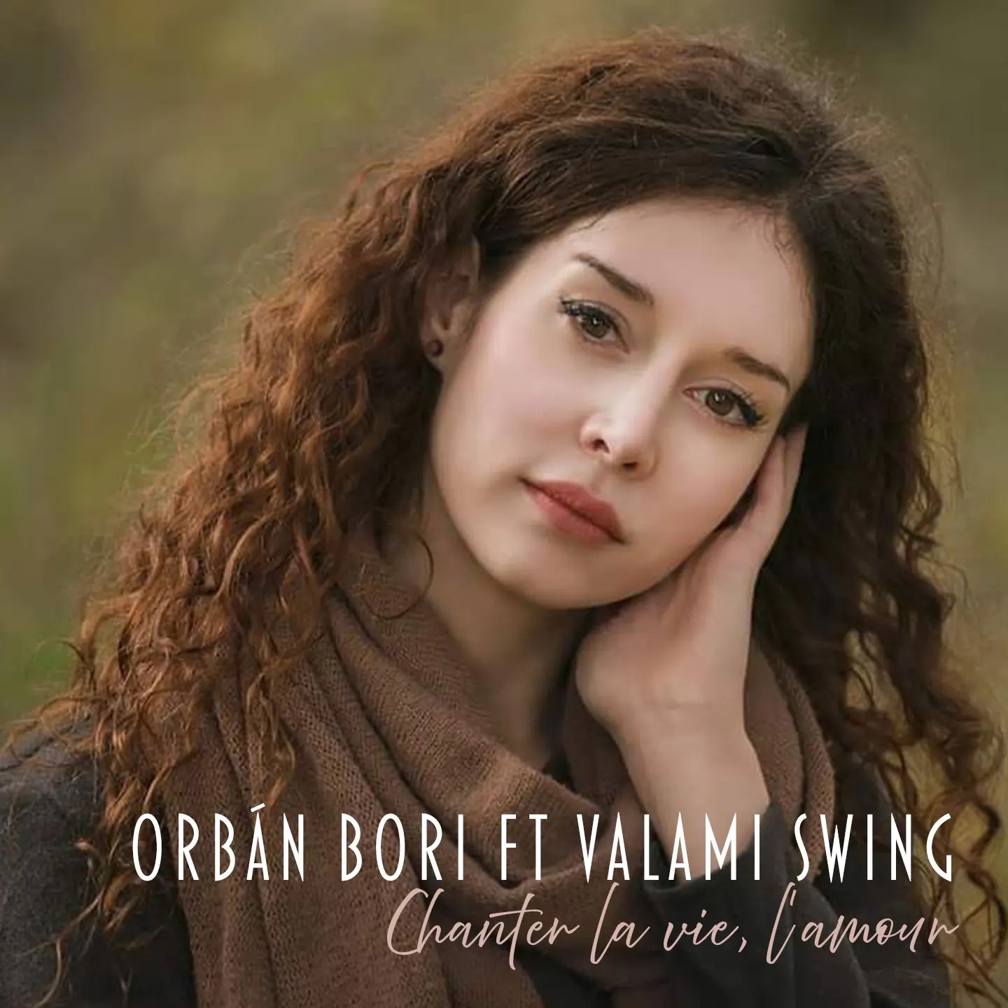 Orbán Bori ft Valami Swing : Chanter La vie lamour zenei album